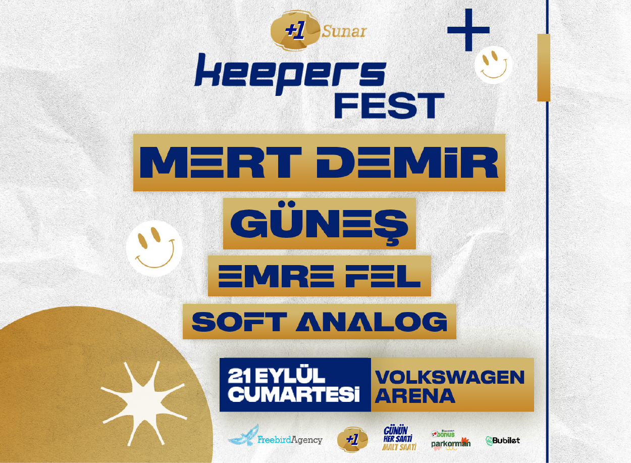 Keepers Fest Geliyor! Müzik, Dans ve Eğlencenin Bir Arada Olduğu Bu Festivalde Seni Neler Bekliyor?