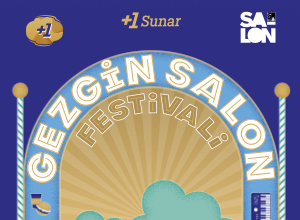 +1 Sunar: Gezgin Salon Festivali 2025