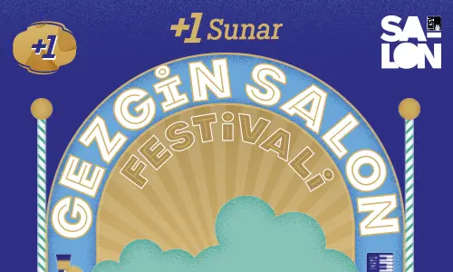 +1 Sunar: Gezgin Salon Festivali 2025