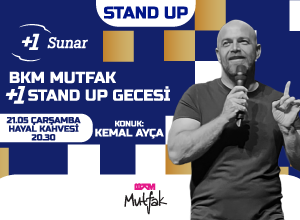 Kemal Ayça ile BKM Mutfak +1 Stand Up Gecesi
