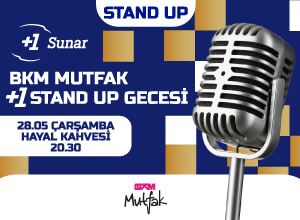 BKM Mutfak +1 Stand Up Gecesi