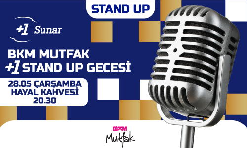 BKM Mutfak +1 Stand Up Gecesi