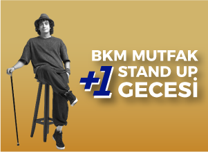 Sergen Deveci ile BKM Mutfak +1 Stand Up Gecesi